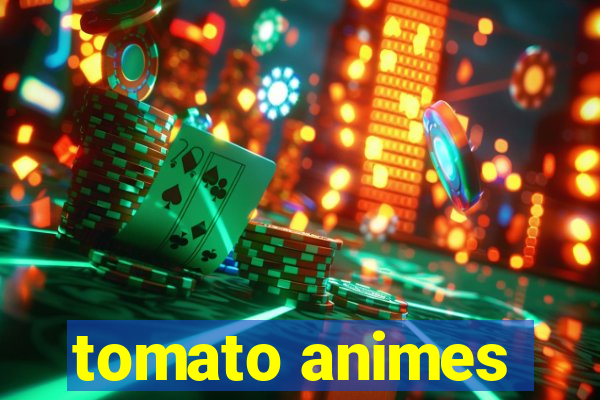 tomato animes